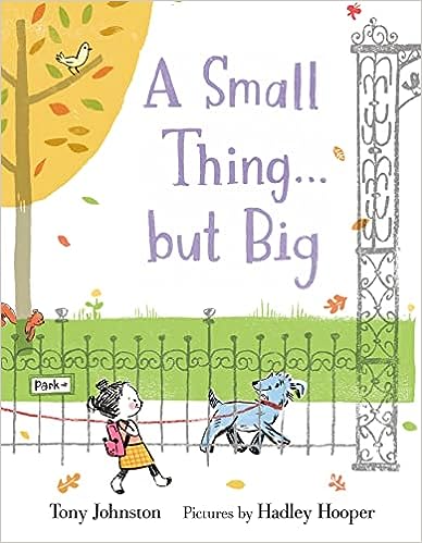 The cover for the book A Small Thing...but Big