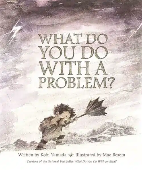 The cover for the book What Do You Do With a Problem