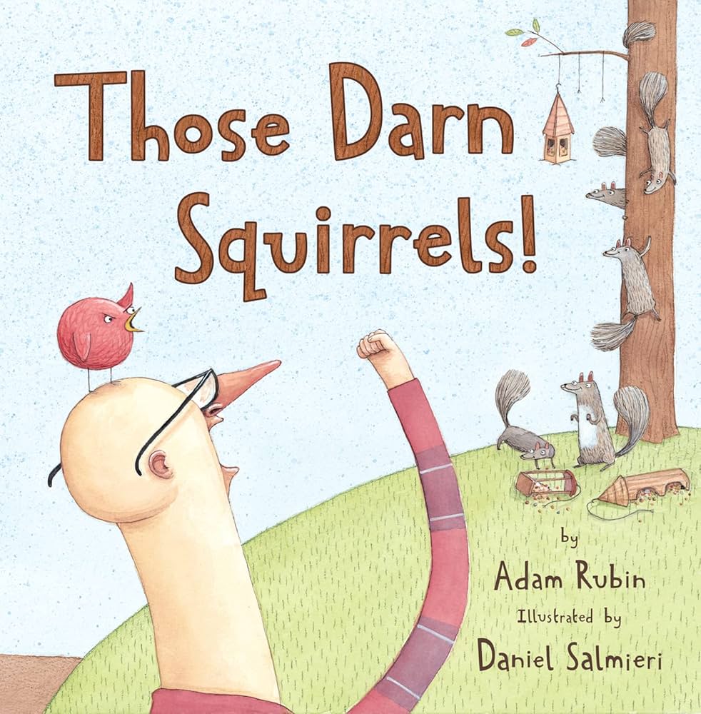 The cover for the book Those Darn Squirrels!