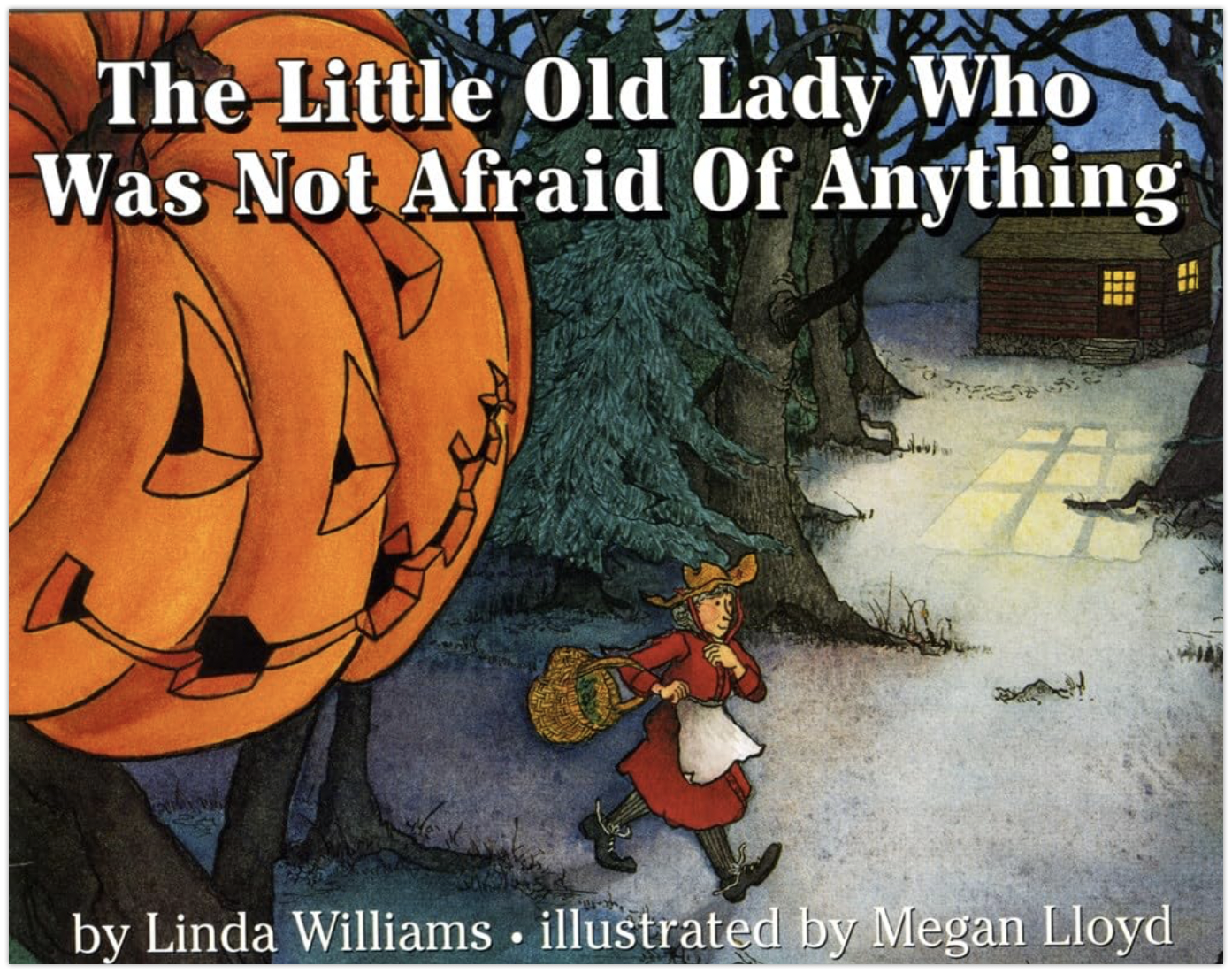 The cover for the book The Little Old Lady Who Was Not Afraid of Anything