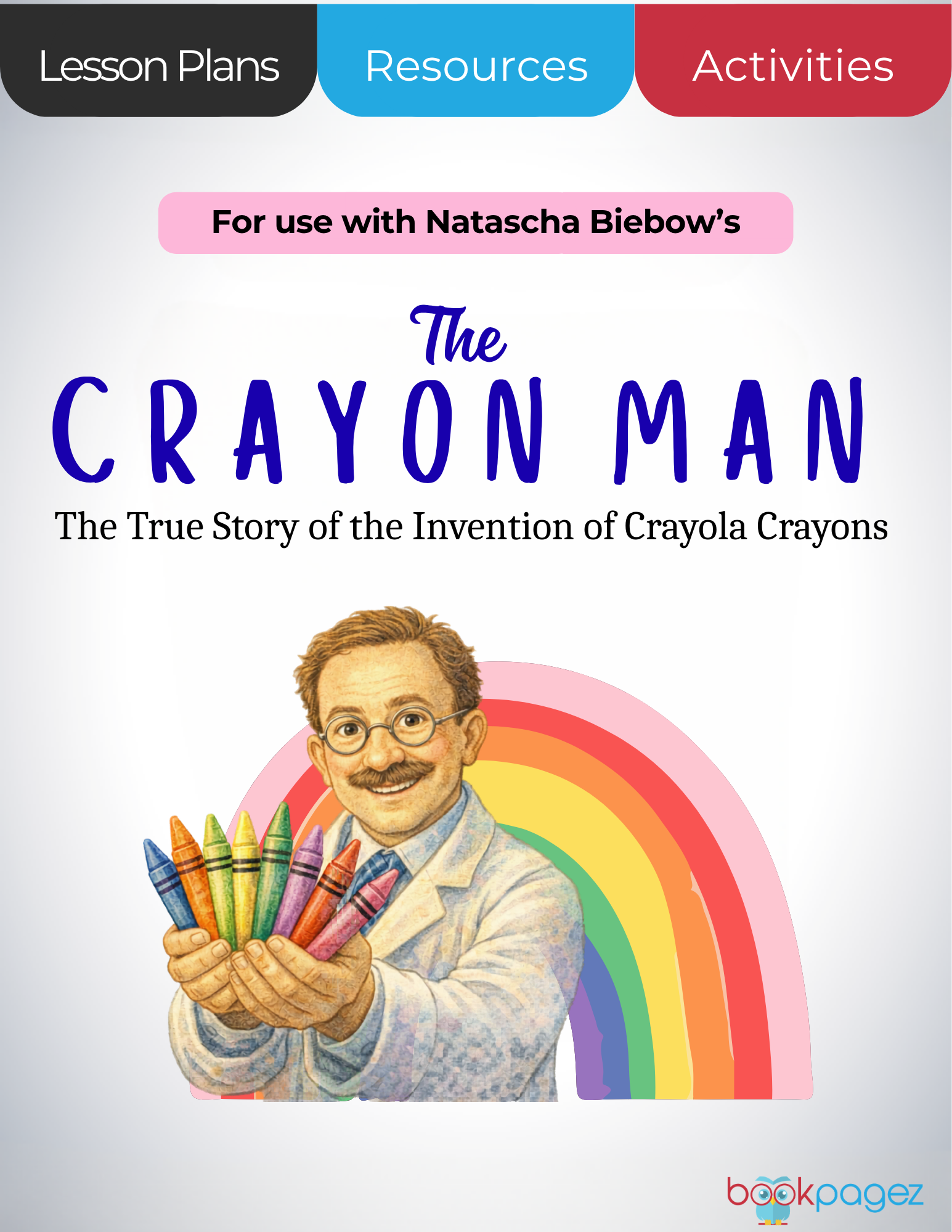 The cover for The Crayon Man: The True Story of the Invention of Crayola Crayons Lesson Plans and Teaching Resources
