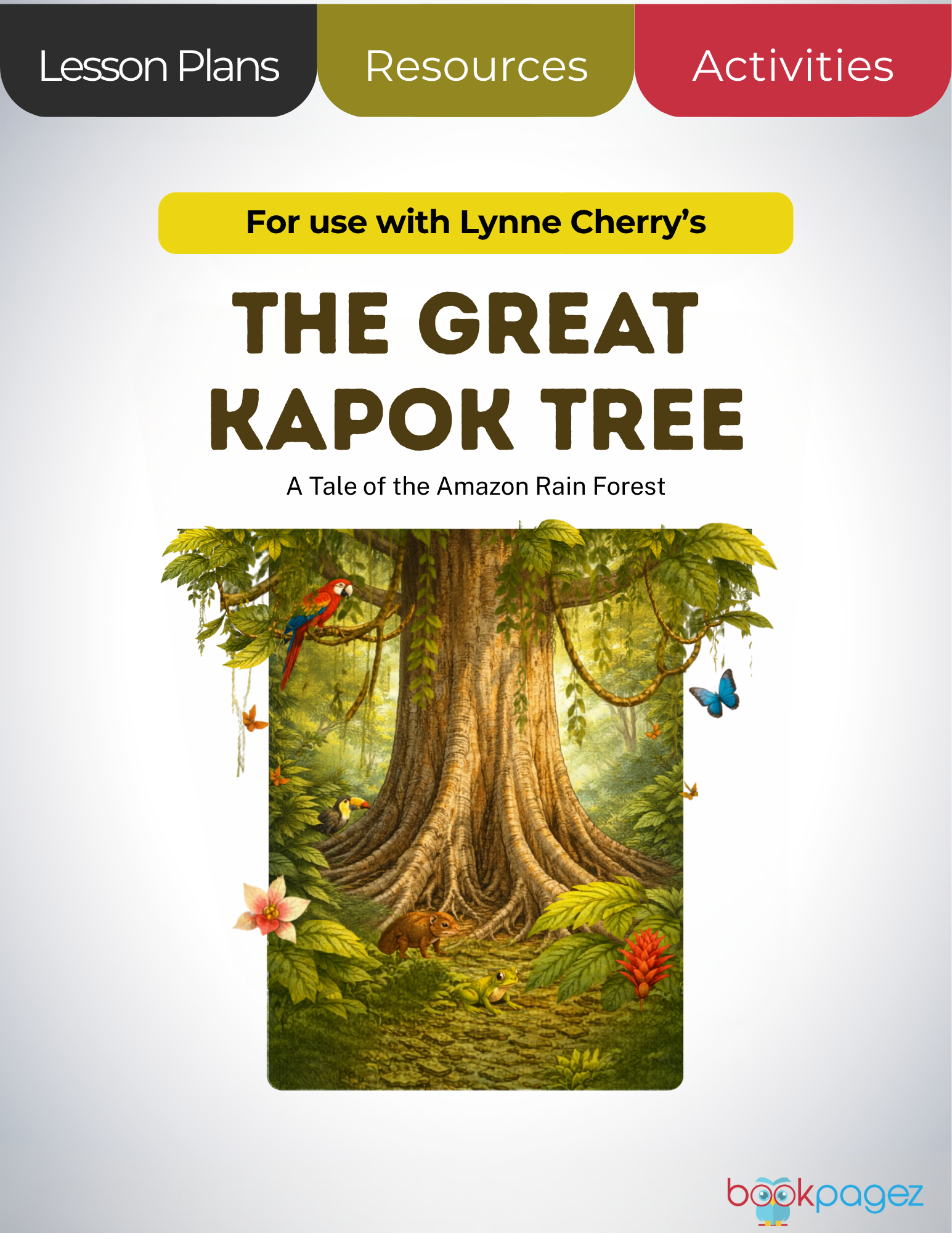 The cover for The Great Kapok Tree Lesson Plans and Teaching Resources